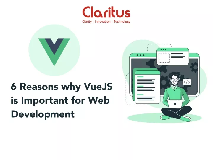 6 reasons why vuejs is important