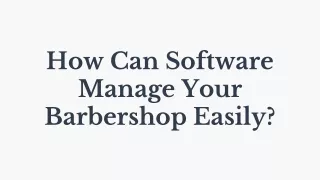how can software manage your barbershop easily