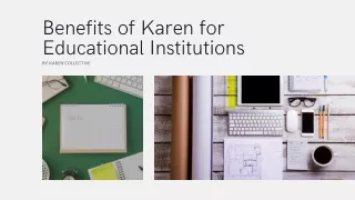7 Benefits of Karen for Educational Institutions