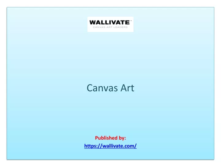 canvas art published by https wallivate com