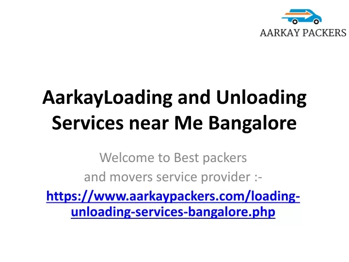 aarkayloading and unloading services near me bangalore