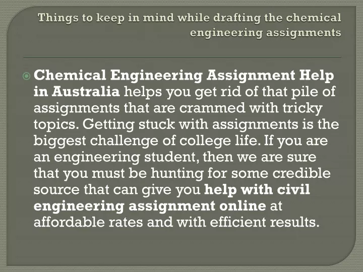 things to keep in mind while drafting the chemical engineering assignments