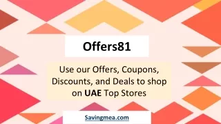 Offers81 - Attractive Offers and Discounts on UAE Top Brands