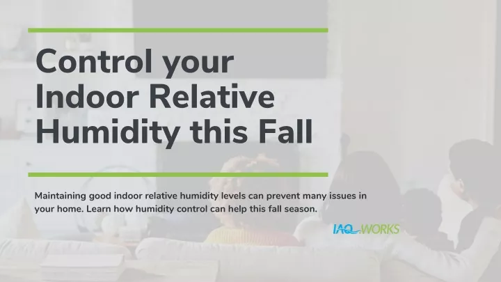 control your indoor relative humidity this fall