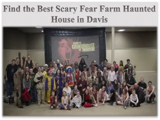 Find the Best Scary Fear Farm Haunted House in Davis