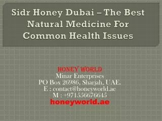 Sidr Honey Dubai – The Best Natural Medicine For Common Health Issues