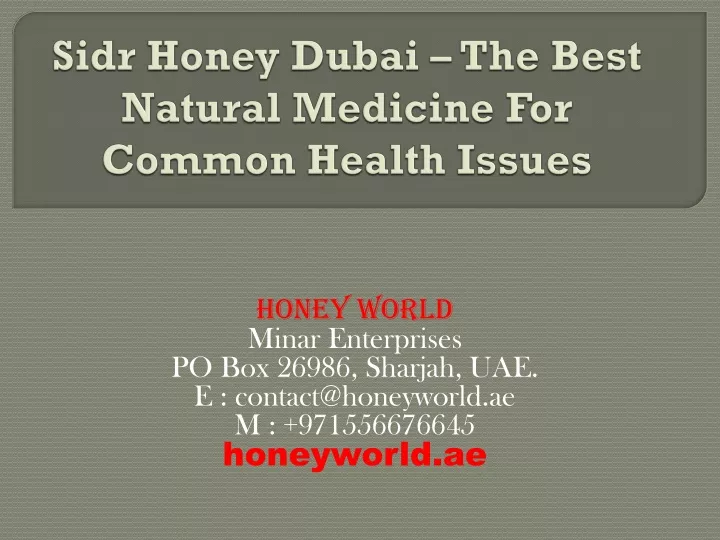 sidr honey dubai the best natural medicine for common health issues