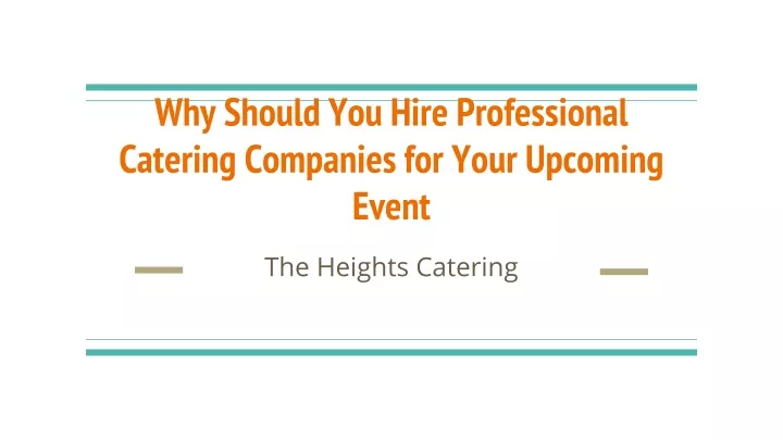 why should you hire professional catering companies for your upcoming event