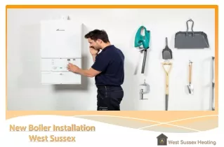 New Boiler Installation West Sussex