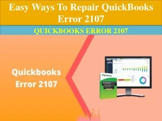 Easy Ways To Repair QuickBooks Error 2107