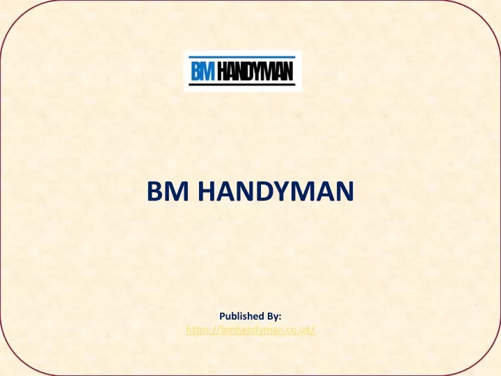 bm handyman published by https bmhandyman co uk