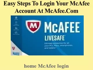 Easy steps to login your Mcafee account at McAfee.com