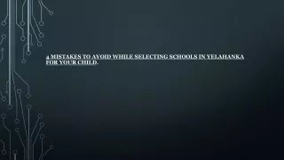 4 mistakes to avoid while selecting schools