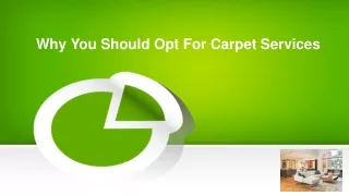 why you should opt for carpet services