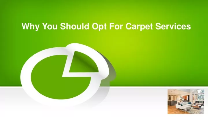 why you should opt for carpet services