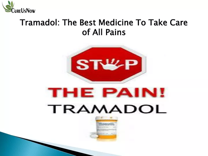 tramadol the best medicine to take care