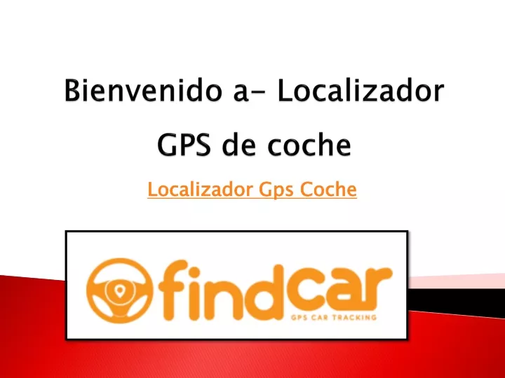 bienvenido a localizador gps de coche