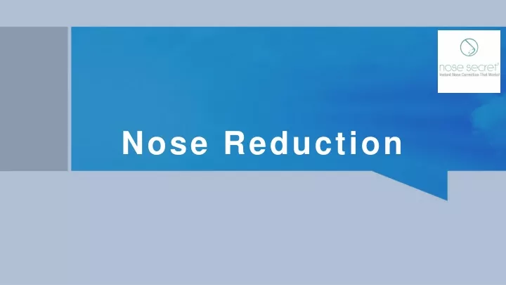 nose reduction