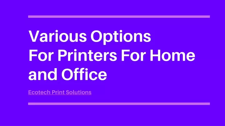 various options for printers for home a nd office