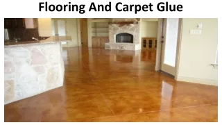 flooring and carpet glue