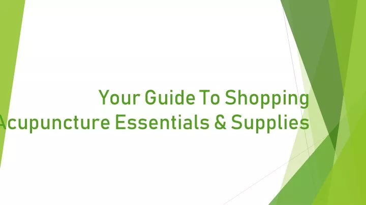 your guide to shopping acupuncture essentia ls supplies