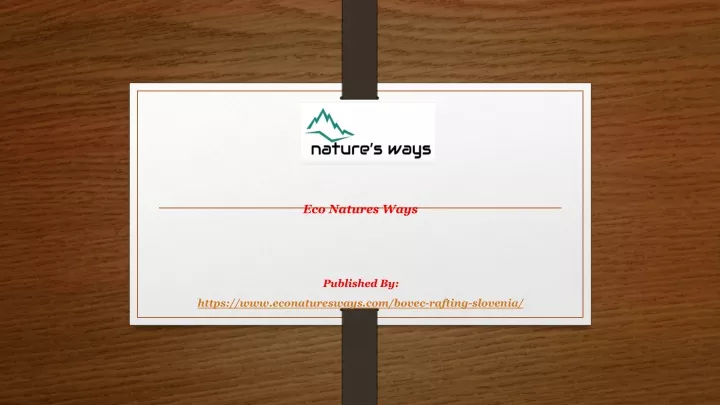 eco natures ways published by https www econaturesways com bovec rafting slovenia