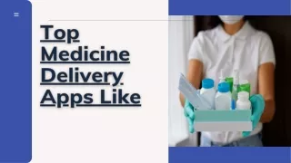 Top Medicine Delivery App Like