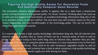 figuring out high quality assets for generation facts and additionally computer game records