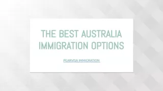 THE BEST AUSTRALIA IMMIGRATION OPTIONS