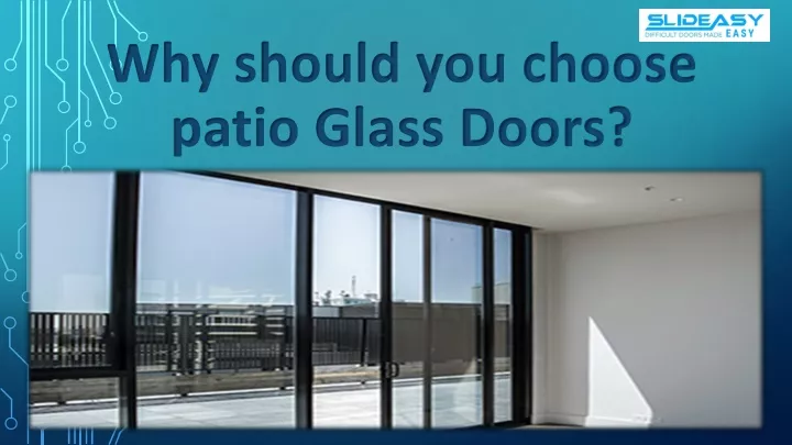 why should you choose patio glass doors