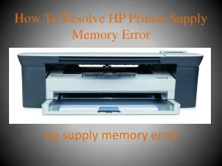 how to resolve hp printer supply memory error