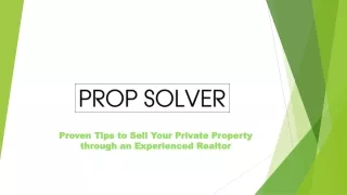 Proven Tips to Sell Your Private Property through an Experienced Realtor