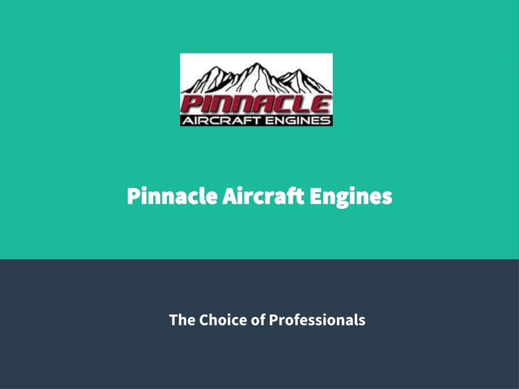 PPT - Pinnacle Aircraft Engines PowerPoint Presentation, free download ...