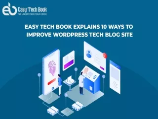 Easy Tech Book Explains 10 Ways To Improve  WordPress Tech Blog Site