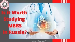 Is it Worth Studying MBBS in Russia? | Chevalier Education Consultancy