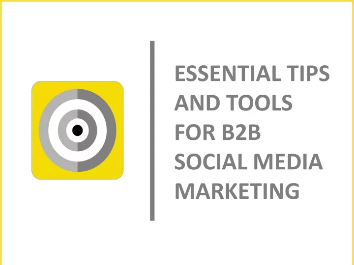essential tips and tools for b2b social media