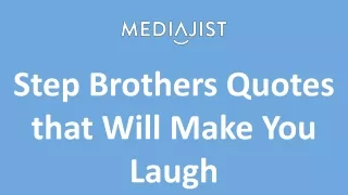 Step Brothers Quotes that Will Make You Laugh