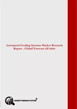 automated feeding systems market is estimated
