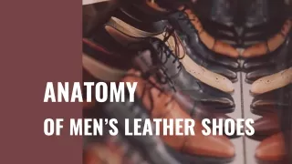 Anatomy Of Men's Leather Shoes |  Parts Of Men's Dress Shoe Explained
