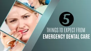 5 Things to Expect From Emergency Dental Care