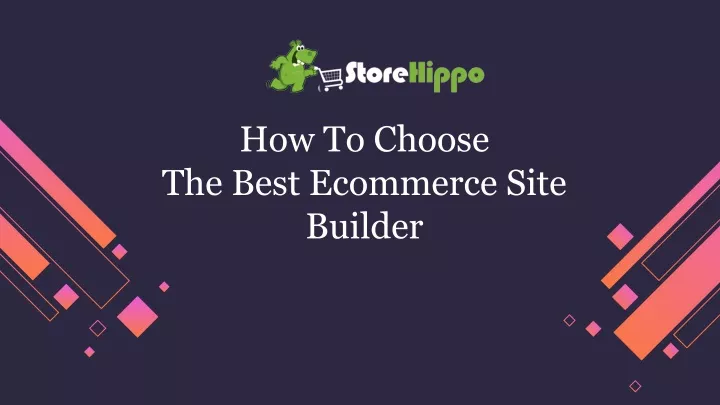 how to choose the best ecommerce site builder