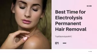 Best Time for Electrolysis Permanent Hair Removal