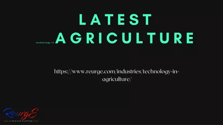 latest technology in agriculture