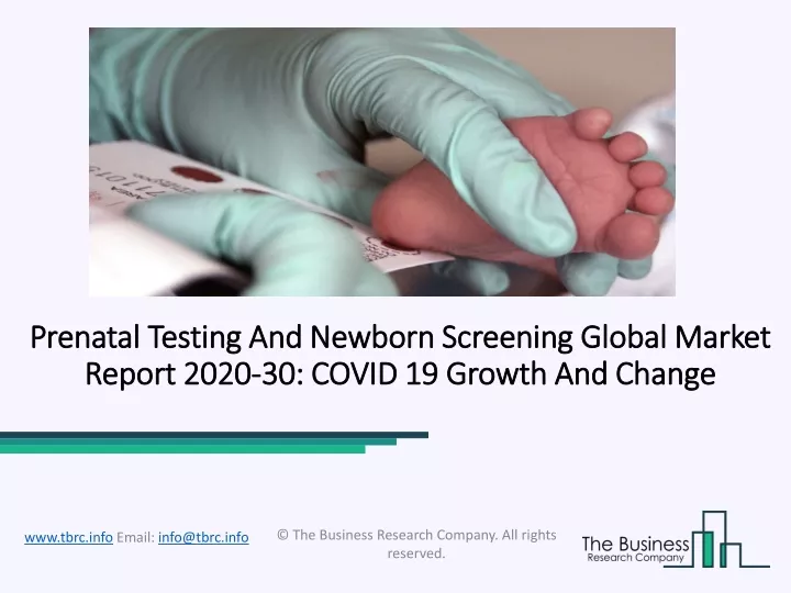 prenatal testing and newborn screening global market report 2020 30 covid 19 growth and change