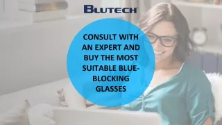 Consult with an expert and buy the most suitable blue-blocking glasses