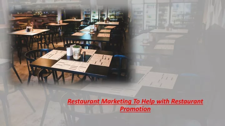 restaurant marketing to help with restaurant promotion