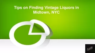 Tips on Finding Vintage Liquors in Midtown, NYC