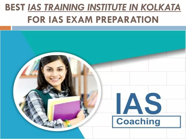 best ias training institute in kolkata for ias exam preparation