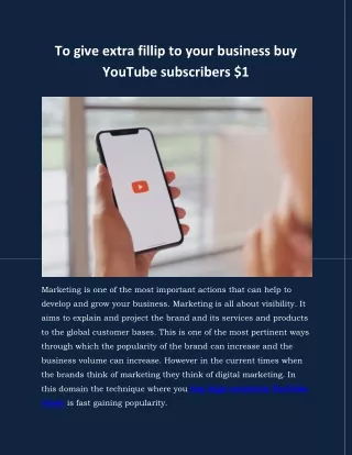 To give extra fillip to your business buy YouTube subscribers $1