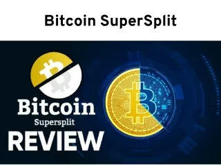 Bitcoin SuperSplit : Complate Guide To Signup {Scam Alert 2021}